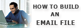 How to Build an Email File
